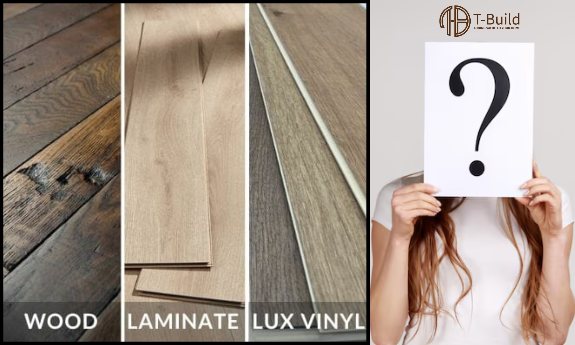 Hardwood vs Laminate vs Vinyl Flooring: Which Is Right for You? | T-Build